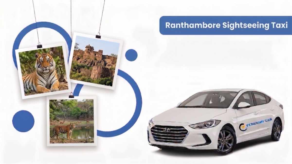 Ranthambore National Park sightseeing taxi Rajasthan
