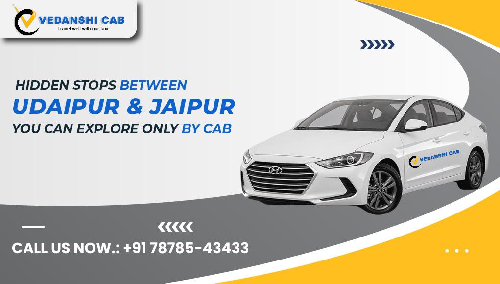 Hidden Stops Between Udaipur and Jaipur You Can Explore Only by Cab