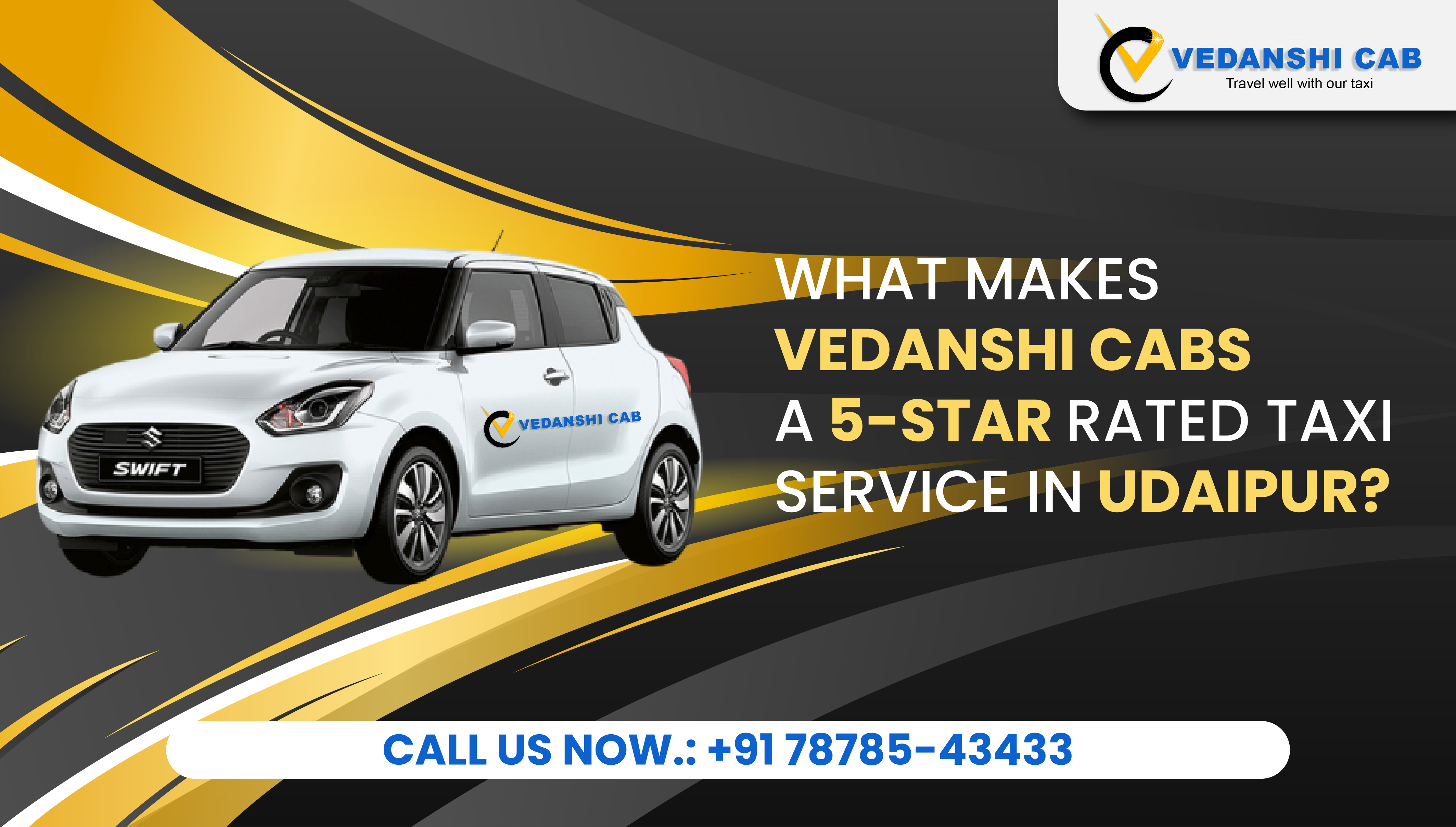 What Makes Vedanshi Cabs a 5-Star Rated Taxi Service in Udaipur?